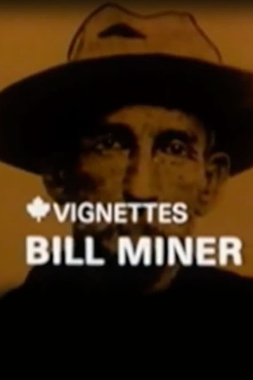 Canada Vignettes Bill Miner