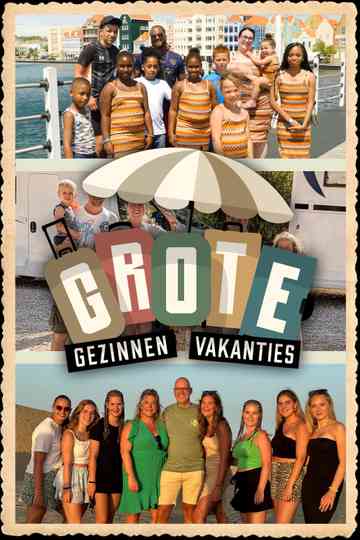 Grote Gezinnen, Grote Vakanties poster