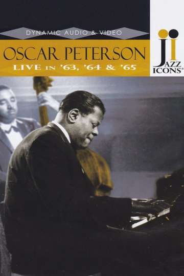Jazz Icons Oscar Peterson Live in 63 64  65 Poster