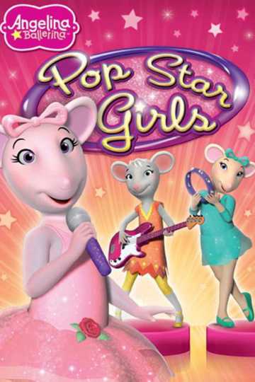 Angelina Ballerina Pop Star Girls