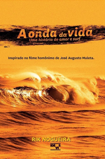 A Onda da Vida - Uma História de Amor & Surf Poster