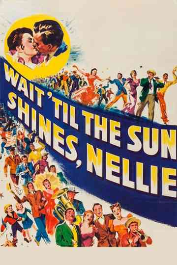 Wait Till the Sun Shines, Nellie Poster