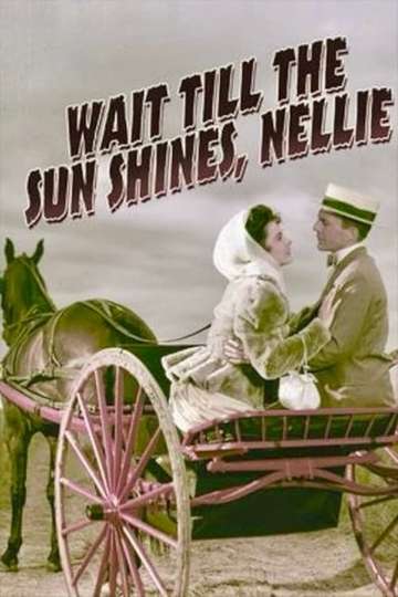 Wait Till the Sun Shines, Nellie Poster