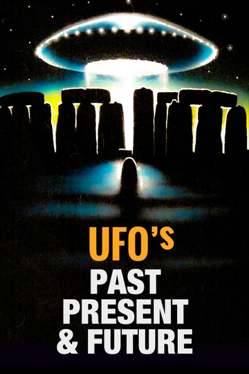 UFOs: Past, Present, and Future