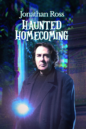 Jonathan Ross: Haunted Homecoming