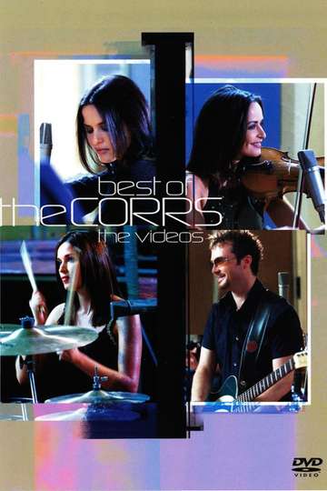 The Corrs Best of The Corrs  The Videos
