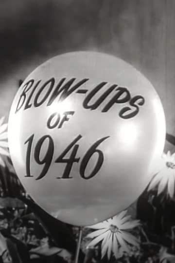 BlowUps of 1946