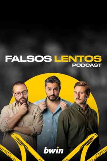 Falsos Lentos poster