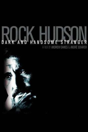 Rock Hudson: Dark and Handsome Stranger Poster