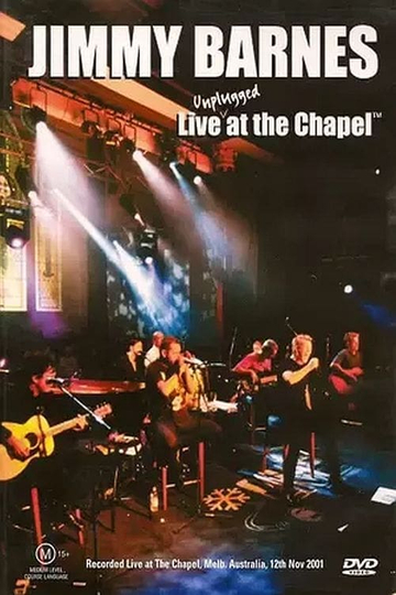 Jimmy Barnes Live At The Chapel