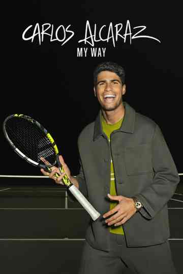 Carlos Alcaraz: My Way