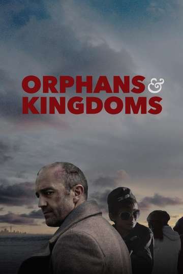 Orphans  Kingdoms Poster