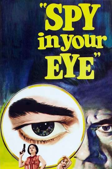 Spy in Your Eye Poster