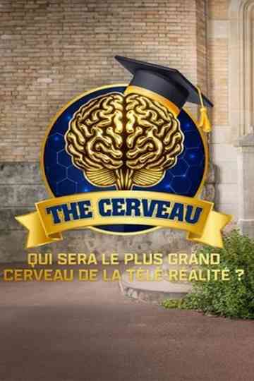The cerveau : Qui sera le plus grand cerveau de la télé-réalité ?