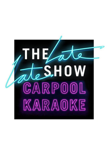 The Late Late Show: Carpool Karaoke