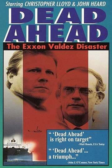 Dead Ahead The Exxon Valdez Disaster Poster