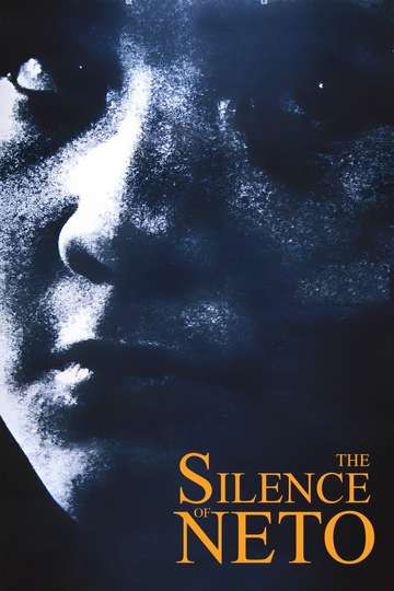 The Silence of Neto Poster