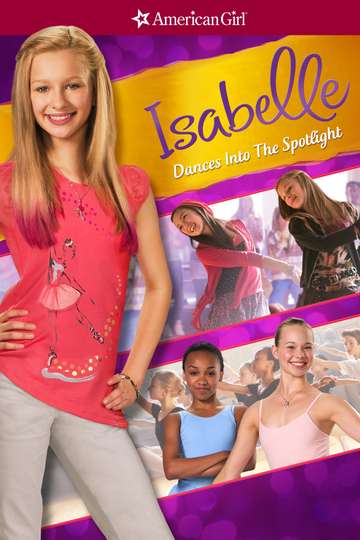 An American Girl Isabelle Dances Into the Spotlight Poster