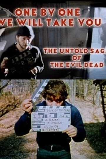 One by One We Will Take You: The Untold Saga of The Evil Dead