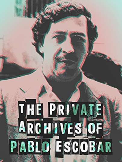 Los Archivos Privados de Pablo Escobar
