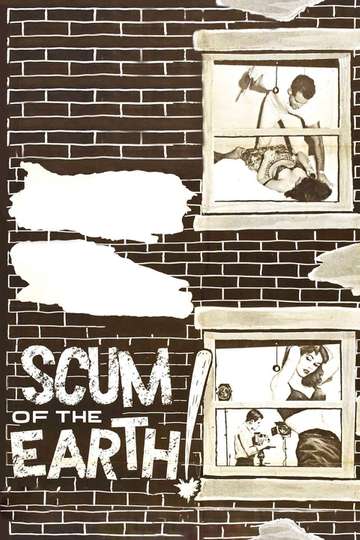 Scum of the Earth! Poster