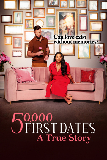 50,000 First Dates: A True Story Poster