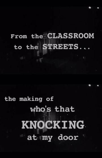 From the Classroom to the Streets The Making of Whos That Knocking at My Door