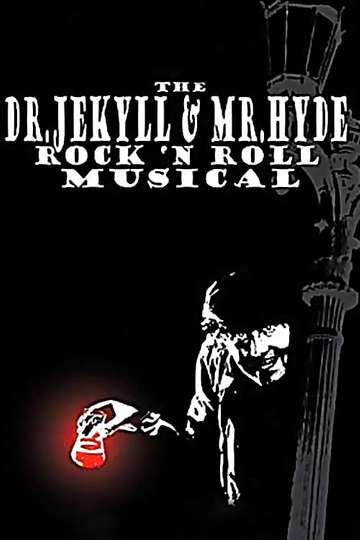 The Dr Jekyll  Mr Hyde Rock n Roll Musical