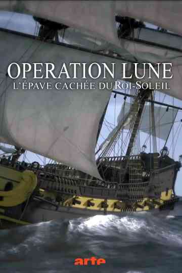 Opération Lune Lépave cachée du RoiSoleil