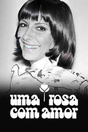 Uma Rosa com Amor Poster