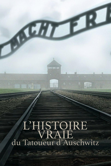 L'Histoire Vraie Du Tatoueur D'Auschwitz (2025)