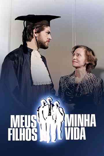 Meus Filhos, Minha Vida Poster