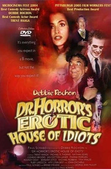 Dr. Horror's Erotic House of Idiots