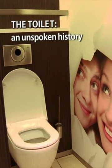 The Toilet An Unspoken History Poster