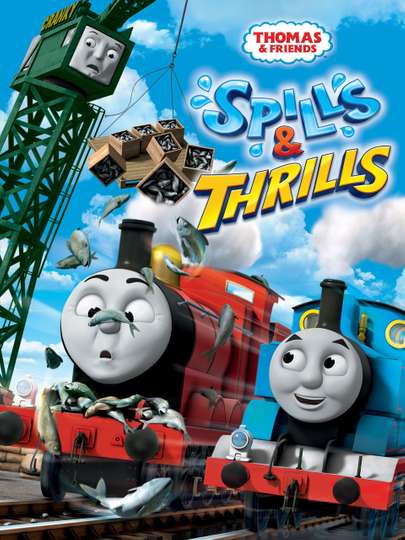 Thomas  Friends Spills  Thrills Poster