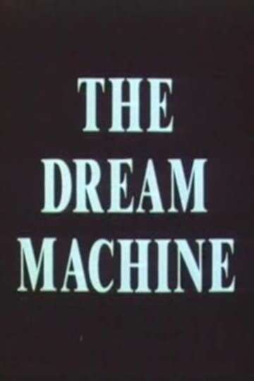 The Dream Machine Poster