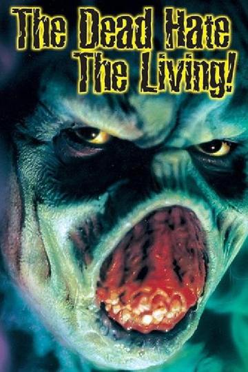 The Dead Hate the Living! Poster