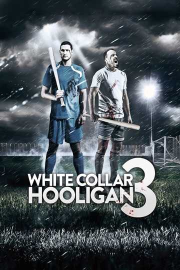 White Collar Hooligan 3 Poster