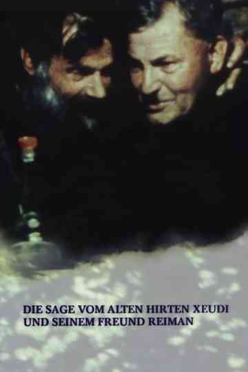 The Legend of the Old Shepherd Xeudi and His Friend Reimann