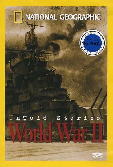 National Geographic Untold Stories of World War II