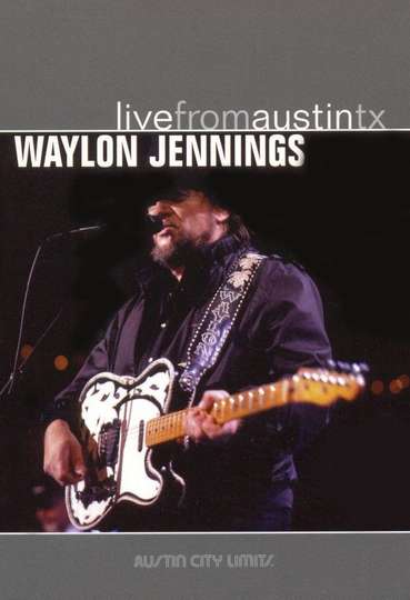 Waylon Jennings Live from Austin TX Poster