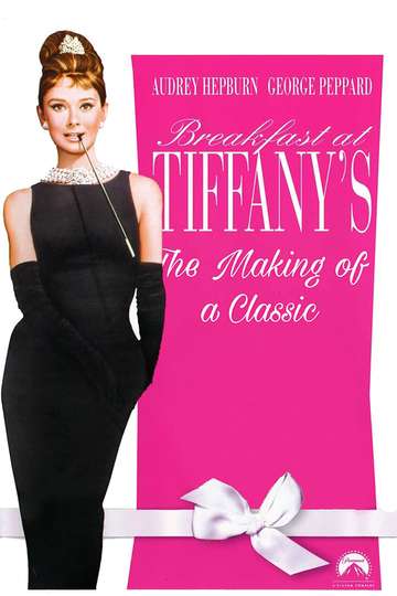 Breakfast at Tiffanys The Making of a Classic