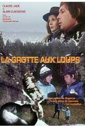 La Grotte aux loups Poster