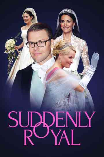 Suddenly Royal