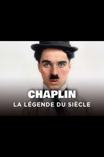 Chaplin - The Legend of the Century Poster