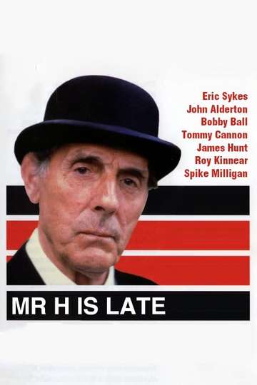Mr H Is Late Poster