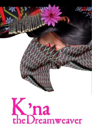 K'na, The Dreamweaver Poster