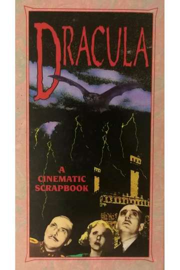 Dracula A Cinematic Scrapbook