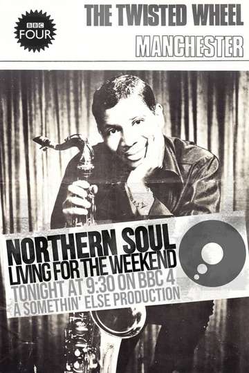 Northern Soul Living for the Weekend