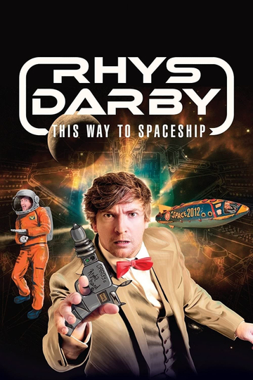 Rhys Darby: This Way to Spaceship Poster